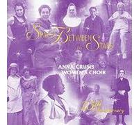 Anna Crusis Women's Choir - Spaces Between The Stars