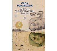 Anna dans les tombes du monde - Olga Tokarczuk (Buch auf Polnisch)