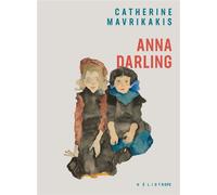 Anna darling - Catherine Mavrikakis - Éditions Héliotrope - ebook (ePub) - Livre