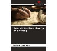 Anna De Noailles: Identity And Writing