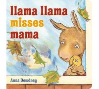 Anna Dewdney – Llama Llama Misses Mama – Livre cartonné