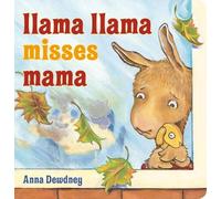 Anna Dewdney – Llama Llama Misses Mama – Livre cartonné