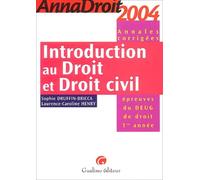 Anna droit 2004 : Introduction au droit et droit civil (Annales corrigées)