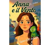 Anna e il Vento: Spin-Off Ansia