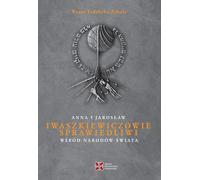 Anna et Jarosław Iwaszkiewiczowie - Beata Izdebska-Zybała (Biografien auf Polnisch)