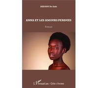 Anna et les amours perdues Roman - Diegou De Sahi - L'harmattan - broché - Roman