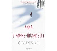 Anna Et L'homme-Hirondelle