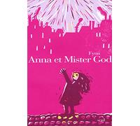 Anna et Mister God