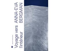ANNA-EVA BERGMAN (1909-1987) - VOYAGE VERS L'INTERIEUR: CATALOGUE EXPOSITION MUSÉE ART MODERNE DE PARIS 2023