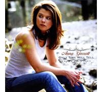Anna Garrott - Only Time Will Tell