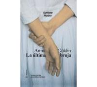 Anna Göldin. La Última Bruja