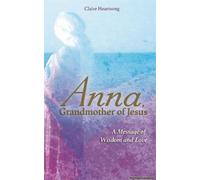 Anna, Grandmother Of Jesus
