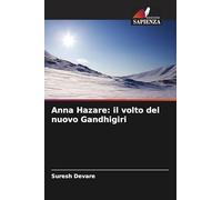 Anna Hazare: il volto del nuovo Gandhigiri