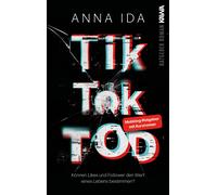 Anna Ida TikTok-Tod: Können Likes und Follower den Wert eines Lebens bes (Poche)