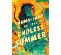 Anna-Jane and the Endless Summer - Paige Classey - Random House Books for Young Readers - ebook (ePub) - Livre