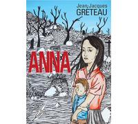 Anna - Jean-Jacques Greteau - Le Livre Et La Plume - broché - Roman