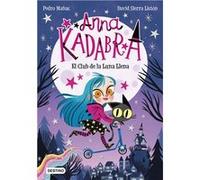 Anna Kadabra 1. El Club de la Luna Llena | Destino Infantil & Juvenil Destino Infantil & Juvenil (Auteur)