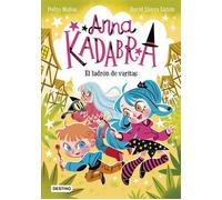 Anna Kadabra 18. El ladrón de varitas - Pedro Manas - Destino Infantil & Juvenil - ebook (ePub) - Livre