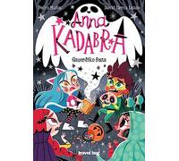 Anna kadabra 4 - gauerdiko festa