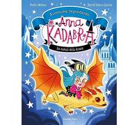 Anna Kadabra. Aventures llegendàries 2. La cançó dels dracs