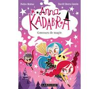 Anna Kadabra - Concours de sorcellerie