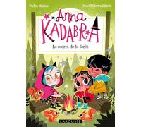 Anna Kadabra - Le secret de la forêt