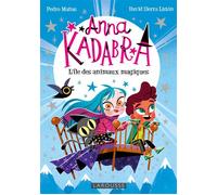 Anna Kadabra - L'île des animaux magiques - Sophie Hofnung - Larousse - broché - Roman junior