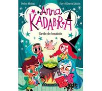 Anna Kadabra - Tome 2 - Drôle De Bestiole