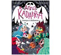 Anna Kadabra - Tome 4 - Panique À Halloween