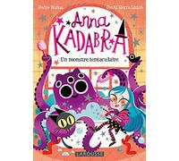 Anna Kadabra - Un monstre tentaculaire