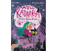 Anna Kadabra Vol.1: Clubul luna plina - Pedro Manas, David Sierra Liston