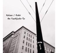 Anna Kaluza – Am Frankfurter Tor – CD neuf