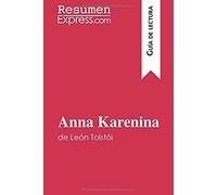 Anna Karenina De León Tolstói (Guía De Lectura)