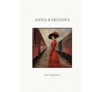 Anna Karenina: Russian Romance and the Complexities of Societal Standard
