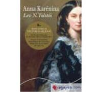 Anna Karénina - Tolstoï, Lev Nikolaevich (1828-1910) Tolstoï, Lev Nikolaevich 1828 - 1910 (Auteur)