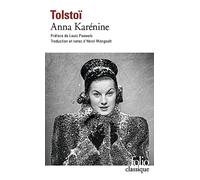Léon Tolstoï – Anna Karénine – Traduction Henri Mongault, Préface Louis Pauwels – Gallimard
