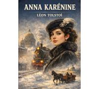Anna Karénine: Édition pour lecture confortable