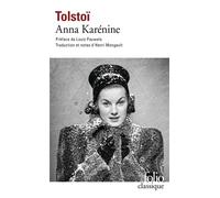 Léon Tolstoï – Anna Karénine – Traduction Henri Mongault, Préface Louis Pauwels – Gallimard