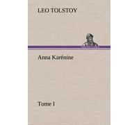 Anna Karénine, Tome I