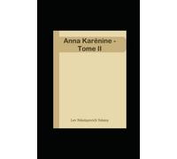 Anna Karénine - Tome II