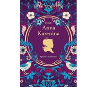 Anna Karénine. Volume 1
