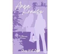 Anna Krause: The Ms. Evans Alternate Universe