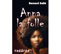 Anna la folle: comédie