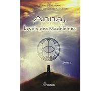 Anna, la voix des Madeleines - Tome II