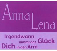 Anna Lena - Irgendwann Nimmt das Glück [Import]