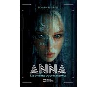 Anna - Les Ombres du Cyberespace - Romain Fessard - Hello - broché - roman jeunesse