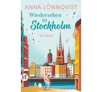 Anna Lönnqvist Wiedersehen in Stockholm: Roman Second-Chance-Romance (Poche)