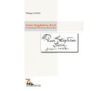 Anna Magdalena Bach et l'entourage féminin de Jean-Sébastien - Pierre Lesage - Papillon - broché - Livre