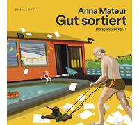 Anna Mateur - Gut Sortiert (Hörschnitzel Vol.1)