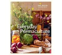 Anna Matilda Everyday Permaculture (Poche)